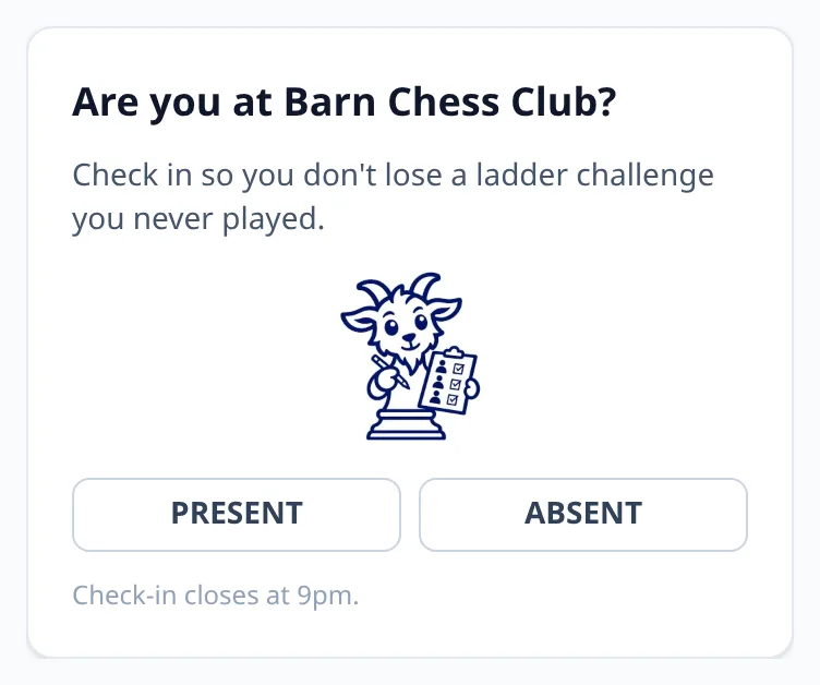 The check-in question as a member sees it on arriving: Are you at Barn Chess Club? with PRESENT and ABSENT to answer.