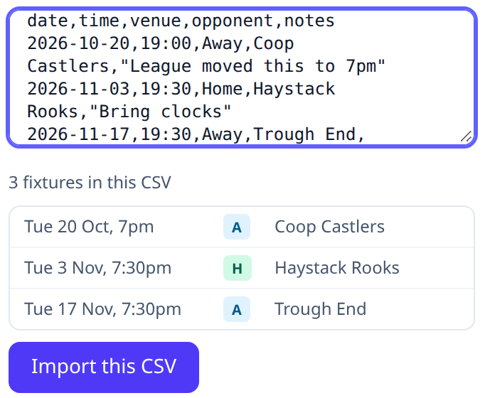 A pasted CSV of three fixtures, read into dates, venues and opponents, ready to import.